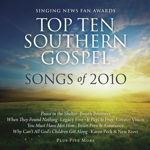 Singing News Fan Awards Top Ten Southern Gospel Songs of 2010