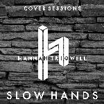 Slow Hands