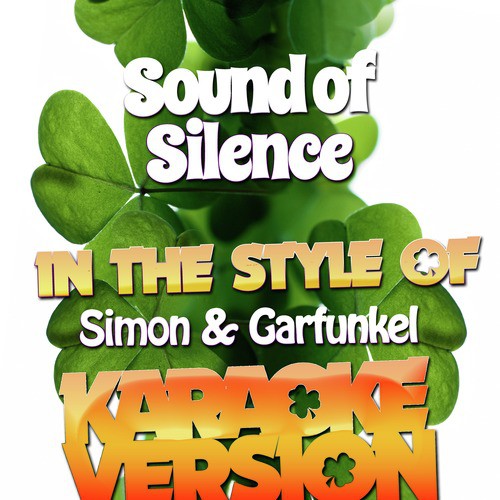 Sound of Silence (In the Style of Simon & Garfunkel) [Karaoke Version]