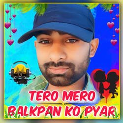 Tero Mero Balkpan Ko Pyar-Pj09YQBbB2w