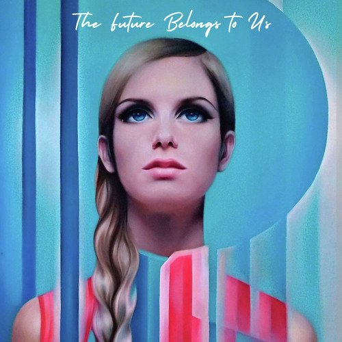 The Future Belongs to Us cover art