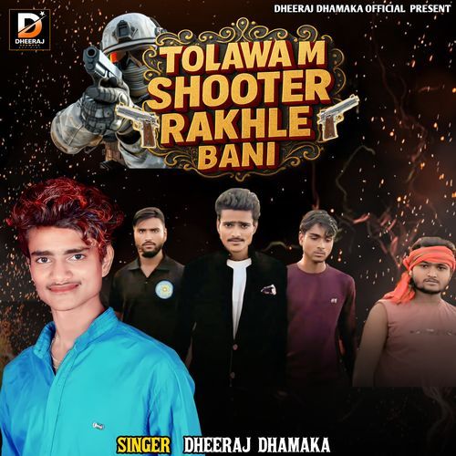 Tolawa Me Shooter Rakhle Bani