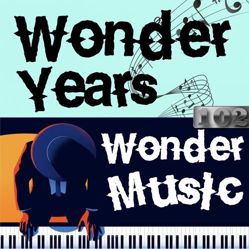 Wonder Years, Wonder Music. 102_poster_image