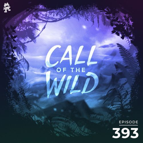 393 - Monstercat Call of the Wild cover art