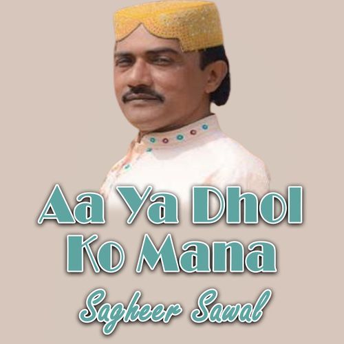 Aa Ya Dhol Ko Mana