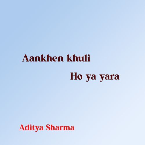 Aankhen khuli ho ya yara_poster_image