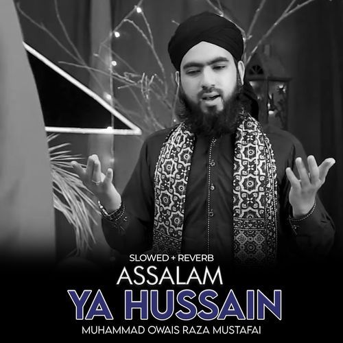 Assalam Ya Hussain (Lofi-Mix)