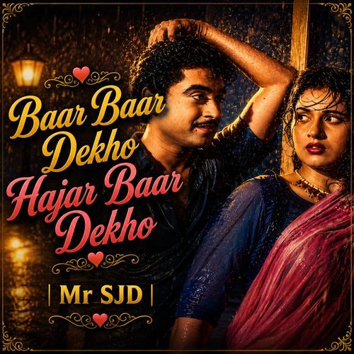 Baar Baar Dekho Hajar Baar Dekho