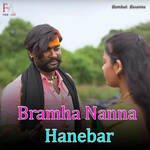 Bramha Nanna Hanebar