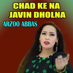 Chad Ke Na Javin Dholna-QCAbAAEIcHI