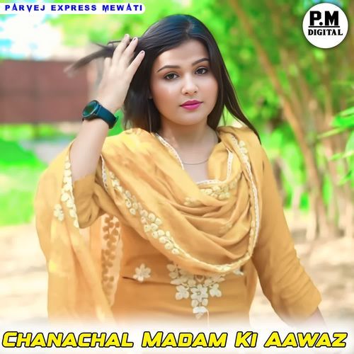Chanchal Madam Ki Aawaz