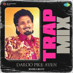 Daroo Pike Aven Trap Mix-MQ0,HCcIXUM