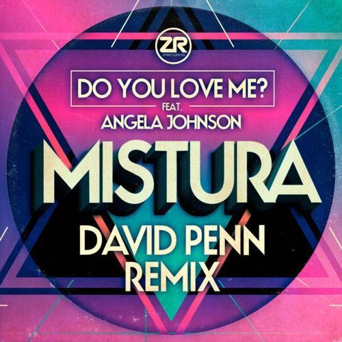 Do You Love Me? (feat. Angela Johnson) [David Penn Remix­­]