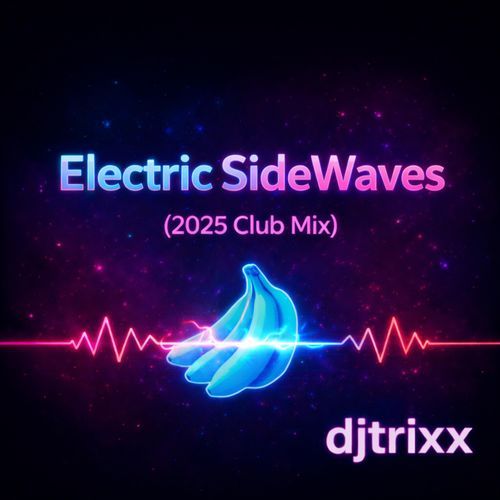 Electric SideWaves (2025 Club Mix) cover art
