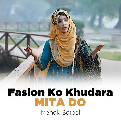 Faslon Ko Khudara Mita Do