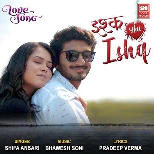 Ishq Hai Ishq - Love Song