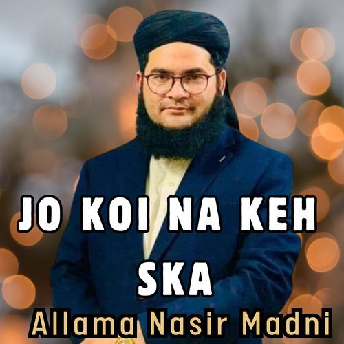 JO KOI NA KEH SKA