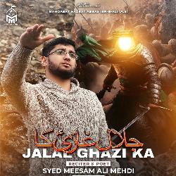 Jalal Ghazi Ka (Mola Abbas Manqabat)