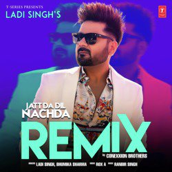 Jatt Da Dil Nachda Remix(Remix By Conexxion Brothers)-BgIiQC5pdn0