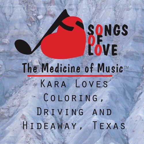 Kara Loves Coloring, Driving and Hideaway, Texas