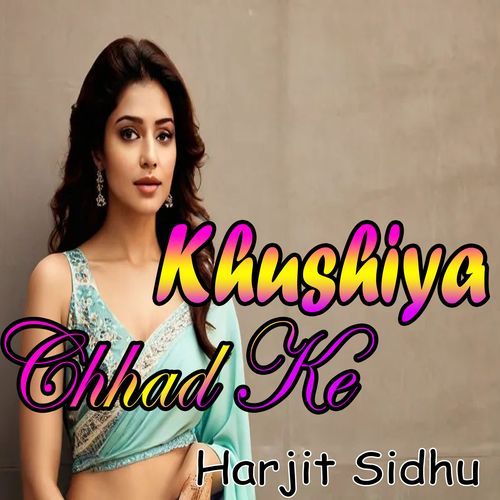 Khushiya Shari Chhad Ke_poster_image