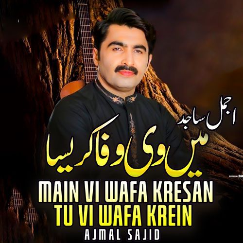 Main Vi Wafa Kresan Tu Vi Wafa Krein