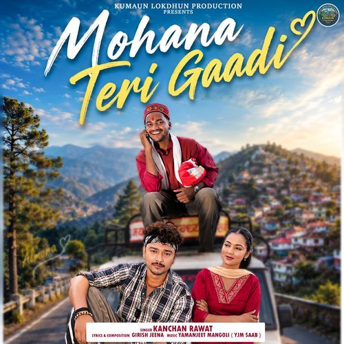 Mohana Teri Gaadi