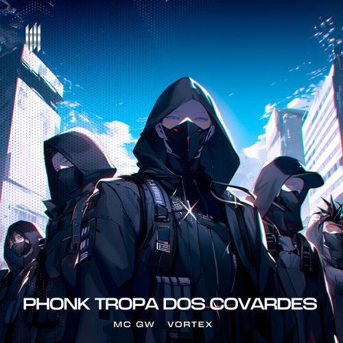 PHONK TROPA DOS COVARDES