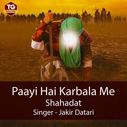 Payi Hai Karbala Me Shahadat