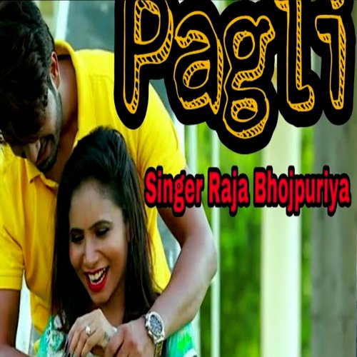 Pagli (Bhojpuri Song)