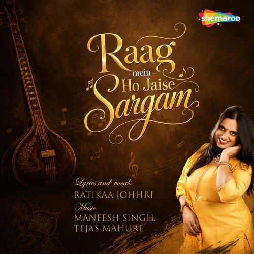 Raag Mein Ho Jaise Sargam