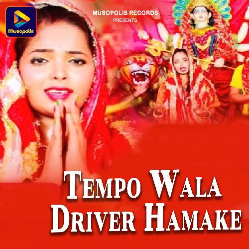 Tempo Wala Driver Hamake