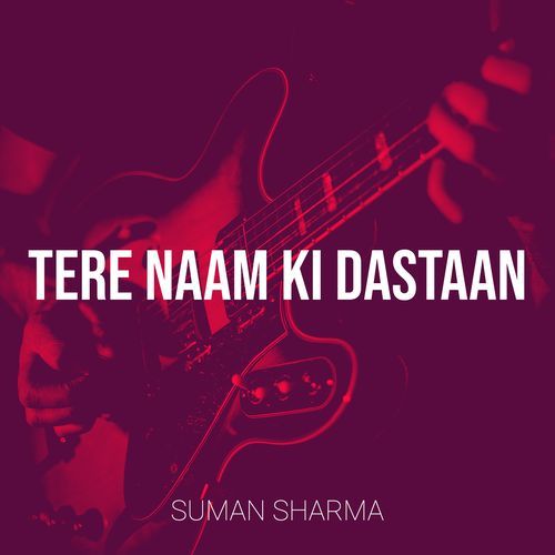 Tere Naam Ki Dastaan