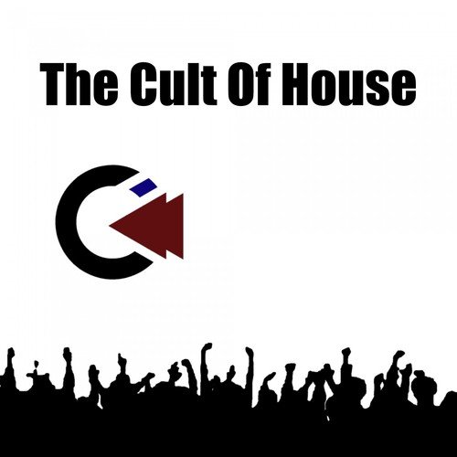 The Cult of House