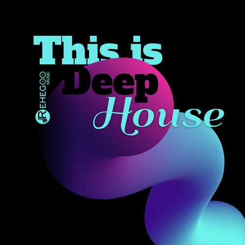 This is Deep House - Best Electronic Music, Party & Dance Club