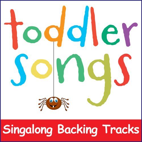 Toddler Songs - Singalong Backing Tracks