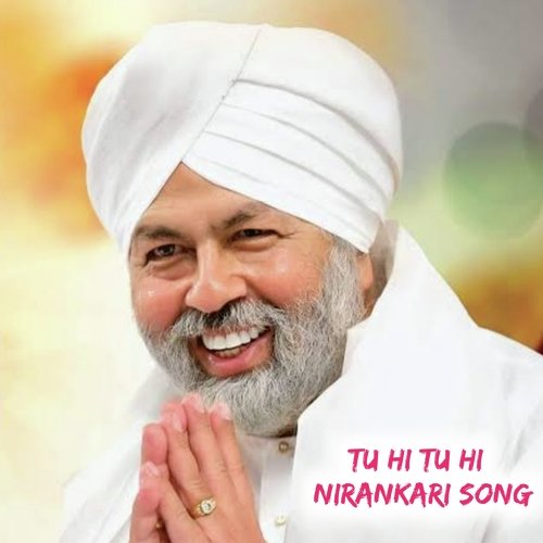 Tu Hi Tu Hi Nirankari Song (Hindi)