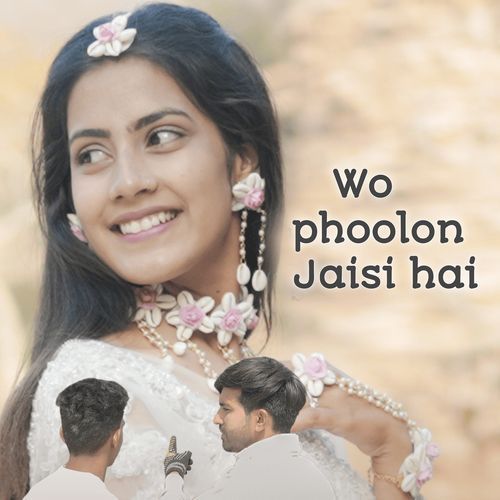 Wo Phoolon Jaisi Hai