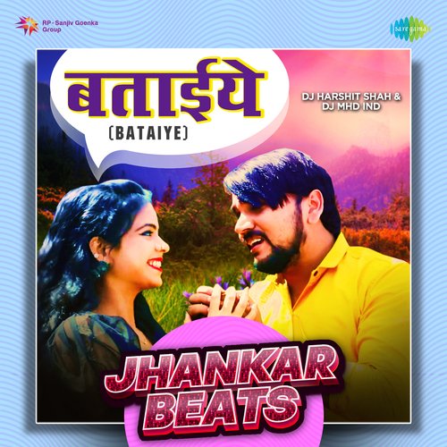 Bataiye - Jhankar Beats