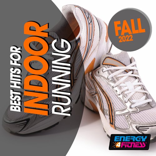 Best Hits For Indoor Running Fall 2022 (15 Tracks Non-Stop Mixed Compilation For Fitness & Workout - 128 Bpm)