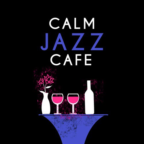 Calm Jazz Cafe
