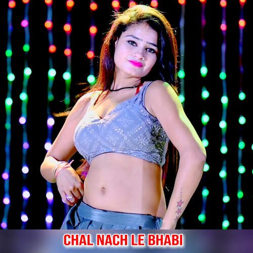 Chal Nach Le Bhabi