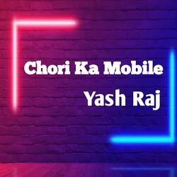 Chori Ka Mobile-ERxGACFCWXc