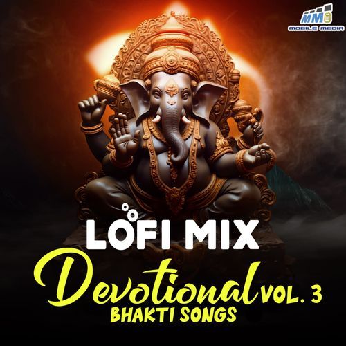 Devotional Bhakti Songs Vol 3 Lofi