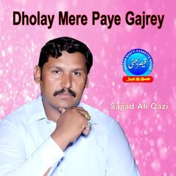 Dholay Mere Paye Gajrey-Fl08QB8dBlw