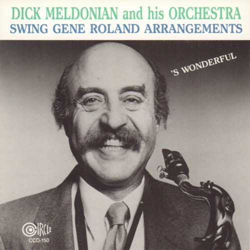 Dick Meldonian and His Orchestra Swing Gene Roland Arrangements