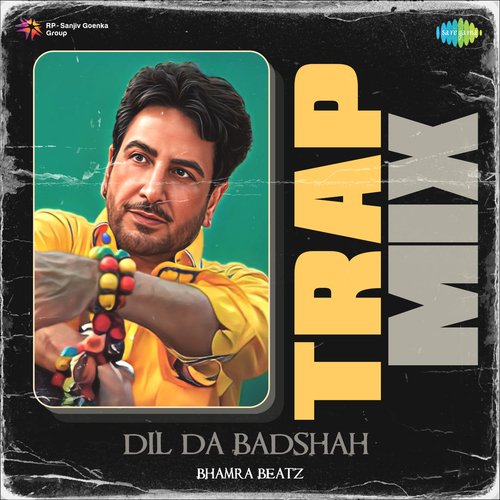 Dil Da Badshah Trap Mix