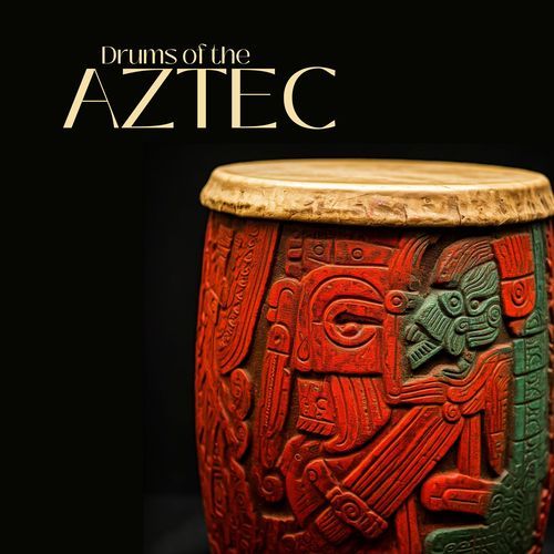 Drums of the Aztec