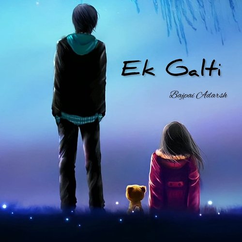 Ek Galti