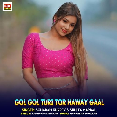 Gol Gol Turi Tor Haway Gaal